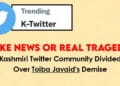 Fake News or Real Tragedy? Kashmiri Twitter Community Divided Over Toiba Javaid’s Demise